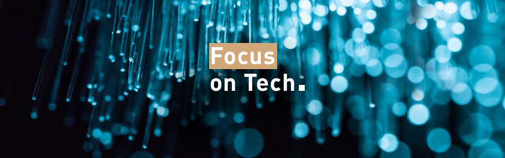 Focus on Tech